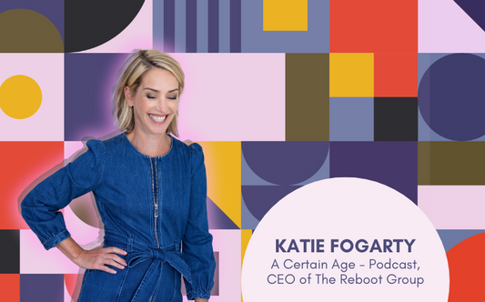 Katie Fogarty A Certain Age Podcast